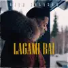 Lagami Bai - Single album lyrics, reviews, download