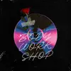 Body Work Shop - Single album lyrics, reviews, download