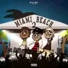 Miami Beach 2 (Remix) - Single album lyrics, reviews, download