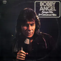 Sings His 20 Greatest Hits by Bobby Angel album reviews, ratings, credits
