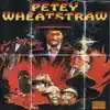 Petey Wheatstraw (feat. ANOMOLLY & Figerson) - Single album lyrics, reviews, download