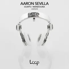 Guapo - Single by Aaron Sevilla album reviews, ratings, credits