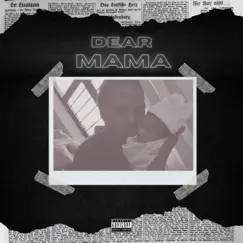 Dear Mama - EP by Kr OTB, Yung K Xanarchy & Only The Brave LLC album reviews, ratings, credits