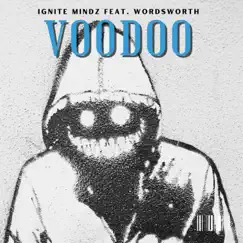Voodoo (feat. Wordsworth) - Single by Ignite Mindz album reviews, ratings, credits