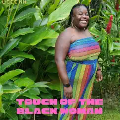 Touch of the Black Woman - Single by Uccchh album reviews, ratings, credits