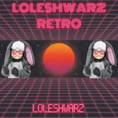 Loleshwarz Retro - Single by Loleshwarz album reviews, ratings, credits