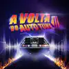 A Volta Do Auto Tune song lyrics