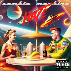 Hate - Single by ZOMBIE MACHINE album reviews, ratings, credits