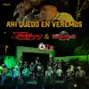 Ahí Quedó En Veremos (En Vivo) - Single album lyrics, reviews, download