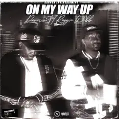 On My Way Up (feat. Reggie Webb) Song Lyrics