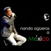 A México - Single album lyrics, reviews, download