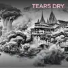 Tears Dry song lyrics