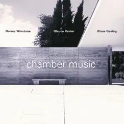 Chamber Music by Klaus Gesing, Norma Winstone & Glauco Venier album reviews, ratings, credits