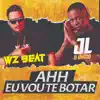 Ahh Eu Vou Te Botar - Single album lyrics, reviews, download