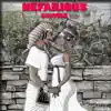 Nefarious - Single album lyrics, reviews, download