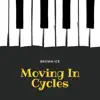 Moving In Cycles album lyrics, reviews, download