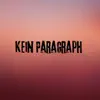 Kein Paragraph (Pastiche/Remix/Mashup) song lyrics