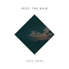 Miss the Rain Song Lyrics