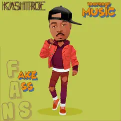 F.A.NS (Fake Ass Niccas) - EP by Kashtroe album reviews, ratings, credits