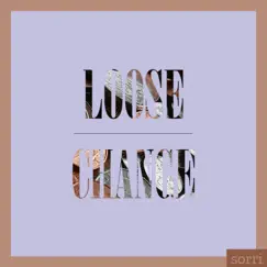 Loose Change - Single by SORRI album reviews, ratings, credits