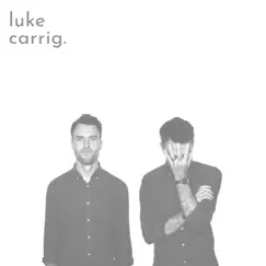 Luke Carrig - EP by Luke Carrig album reviews, ratings, credits