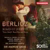 Berlioz: Roméo et Juliette, Marche troyenne & Chasse royale et orage album lyrics, reviews, download