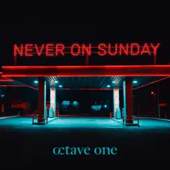 Never On Sunday by Octave One album reviews, ratings, credits