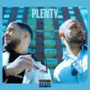Plenty (feat. Asante Farid) - Single album lyrics, reviews, download