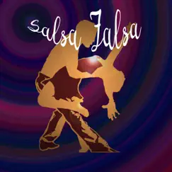 Salsa Falsa Song Lyrics