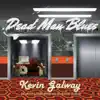 Dead Man Blues (feat. Mike Palermo) - Single album lyrics, reviews, download