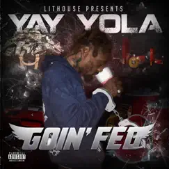Goin' Fed by Yay Yola album reviews, ratings, credits