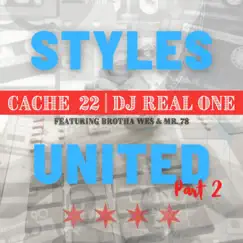 Styles United, Pt. 2 by DJ Real One & Cache 22 album reviews, ratings, credits