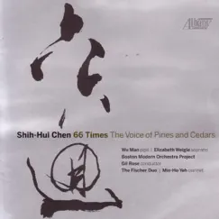 Chen: 66 Times - The Voice of Pines and Cedars by Boston Modern Orchestra Project, Gil Rose & The Fischer Duo album reviews, ratings, credits