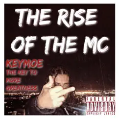 The Rise of the mc by Keymoe the Key to More Greatness album reviews, ratings, credits