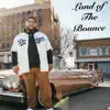 Land of the Bounce (feat. Impac Thee Illest & TG) - Single album lyrics, reviews, download