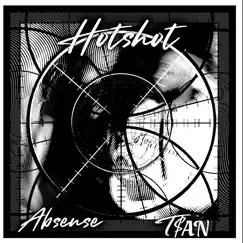 Hotshot - Single (feat. T$AN) - Single by Absense album reviews, ratings, credits