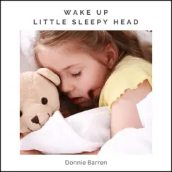 Wake Up Little Sleepy Head - Single by Donnie Barren album reviews, ratings, credits
