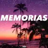 MEMORIAS - Single album lyrics, reviews, download