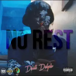No Rest - Single by Dwill Delgado album reviews, ratings, credits