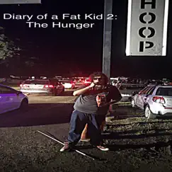 Diary of a Fat Kid 2: The Hunger by Big Fluff album reviews, ratings, credits