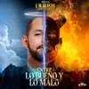 Entre Lo Bueno y Lo Malo album lyrics, reviews, download