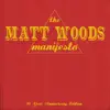 The Matt Woods Manifesto: 10 Year Anniversary Edition album lyrics, reviews, download