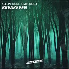 Breakeven - Single by Sleepy dude & Mecdoux album reviews, ratings, credits