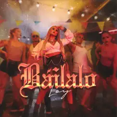 Báilalo - Single by Loy album reviews, ratings, credits