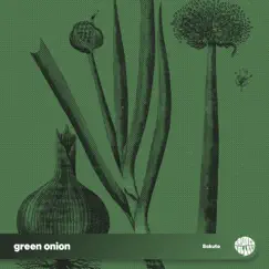 Green Onion - Single by Bakuto album reviews, ratings, credits
