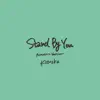 Stand By You (Acoustic Version) - Single album lyrics, reviews, download