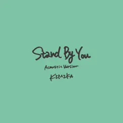 Stand By You (Acoustic Version) - Single by Kimika album reviews, ratings, credits