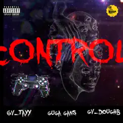 Control (feat. GUGA GANS) - Single by Ea Gvng album reviews, ratings, credits