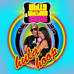 Hula Hoop by Willy William & Lylloo album reviews, ratings, credits