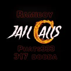 Jail Calls (feat. Phats333 & 317 Dooda) - Single by RAMIBOY album reviews, ratings, credits